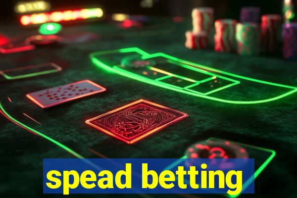 spead betting